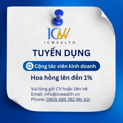 ICWealth Tuyển dụng cộng tác viên kinh doanh hoa hồng cao